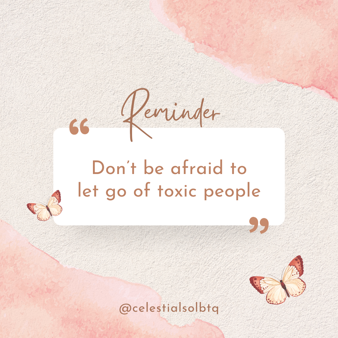 Don't Be Afraid to Get Rid of Toxic People